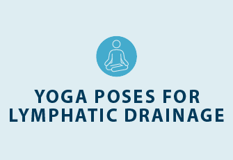 yoga poses for lymphatic drainage