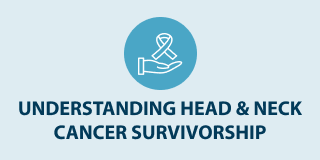 understanding head and neck cancer survivorship
