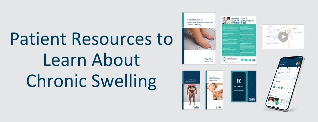 Patient Resources to Learn About Chronic Swelling