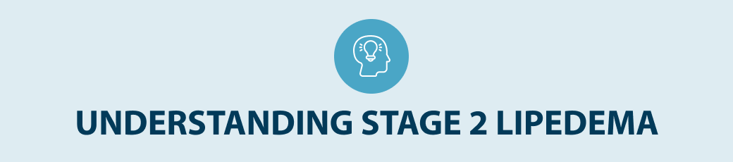 Stage 2 Lipedema