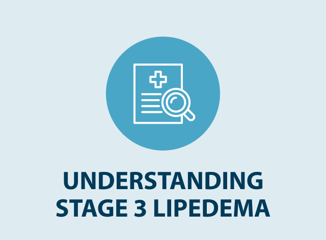 understanding stage 3 lipedema