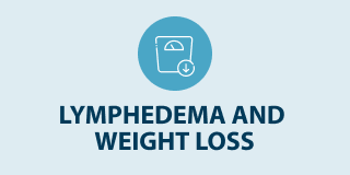 Lymphedema and Weight Loss